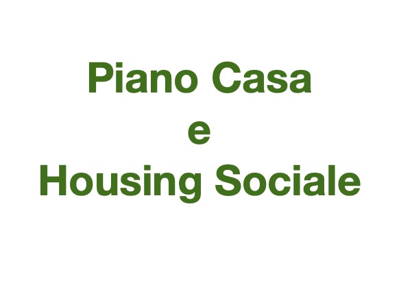 PIANO CASA e HOUSING SOCIALE